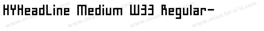 HYHeadLine Medium W33 Regular字体转换